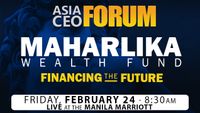 ASIA CEO FORUM - MAHARLIKA WEALTH FUND